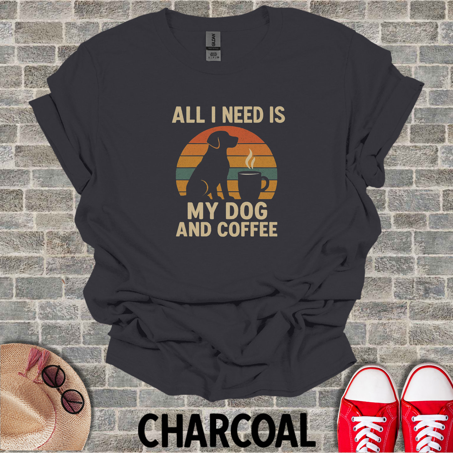 All I Need Is My Dog and Coffee T-Shirt