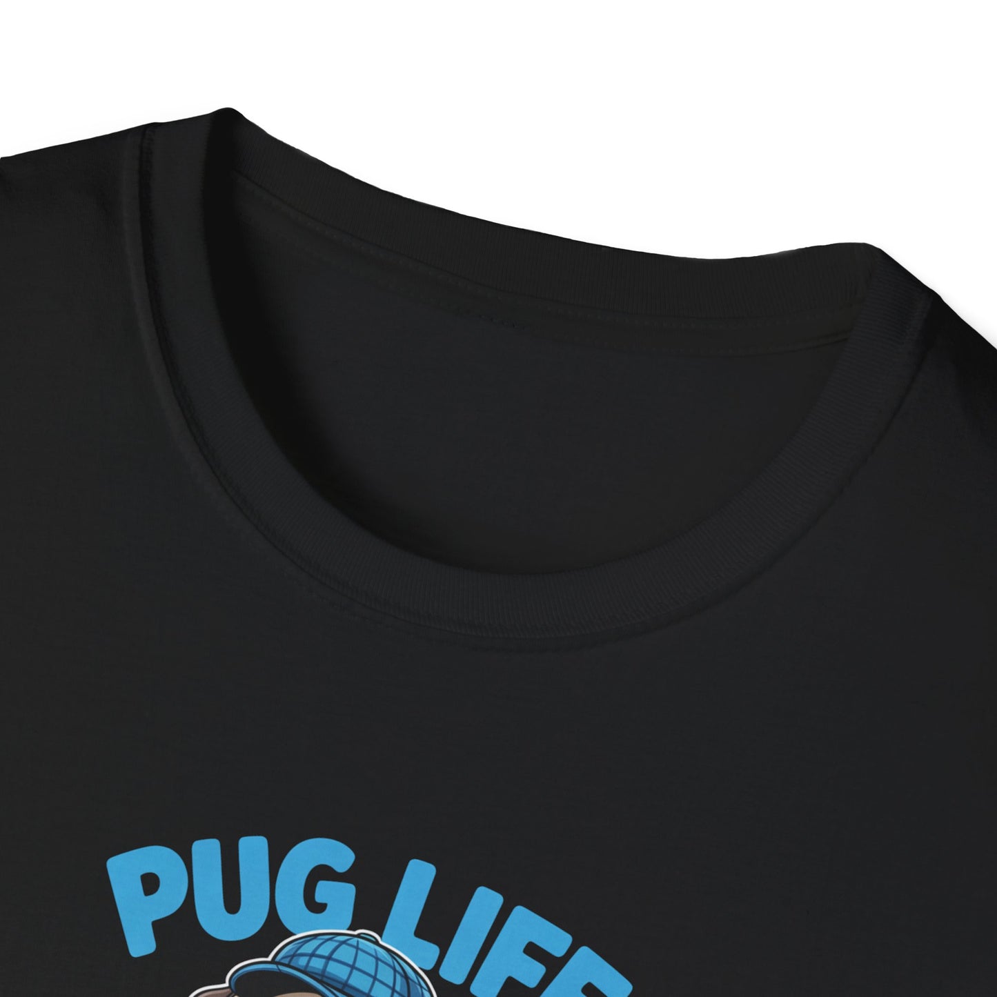 Pug Life Unisex T-Shirt