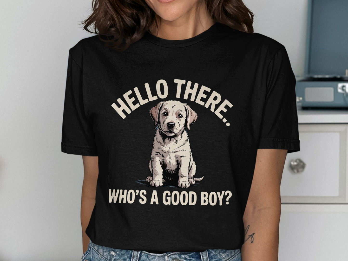 Hello There Who's A Good Boy Cute Dog T-Shirt product type