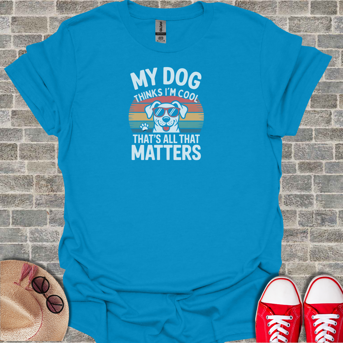 My Dog Thinks I'm Cool T-Shirt