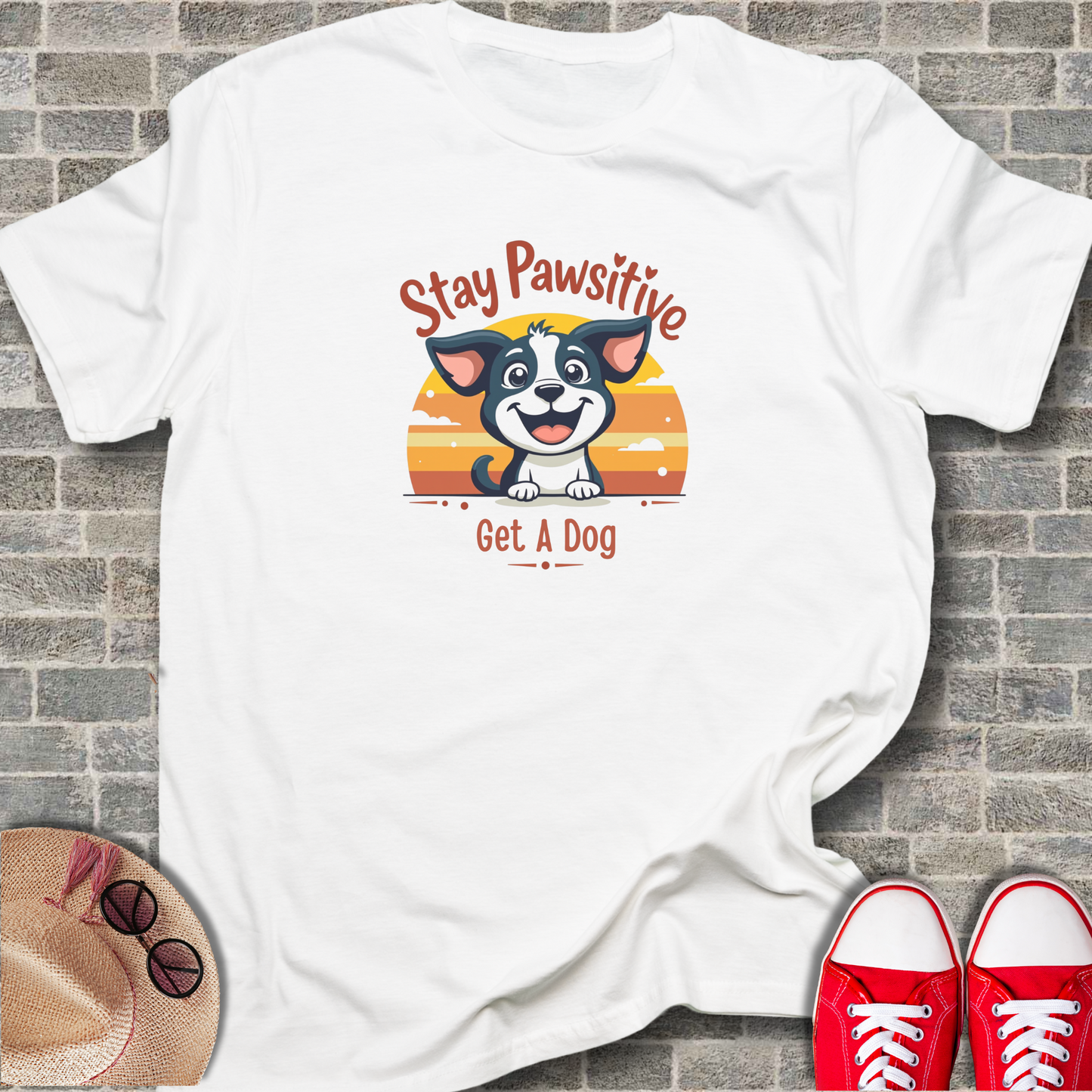 Stay Positive Get A Dog T-Shirt