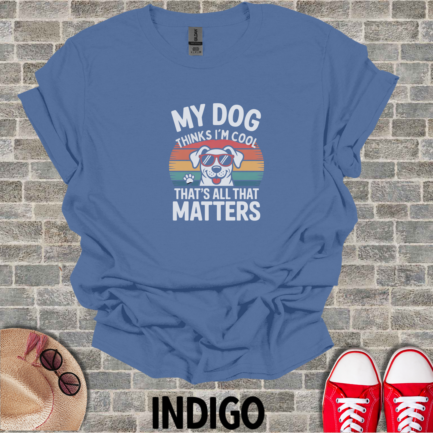 My Dog Thinks I'm Cool T-Shirt