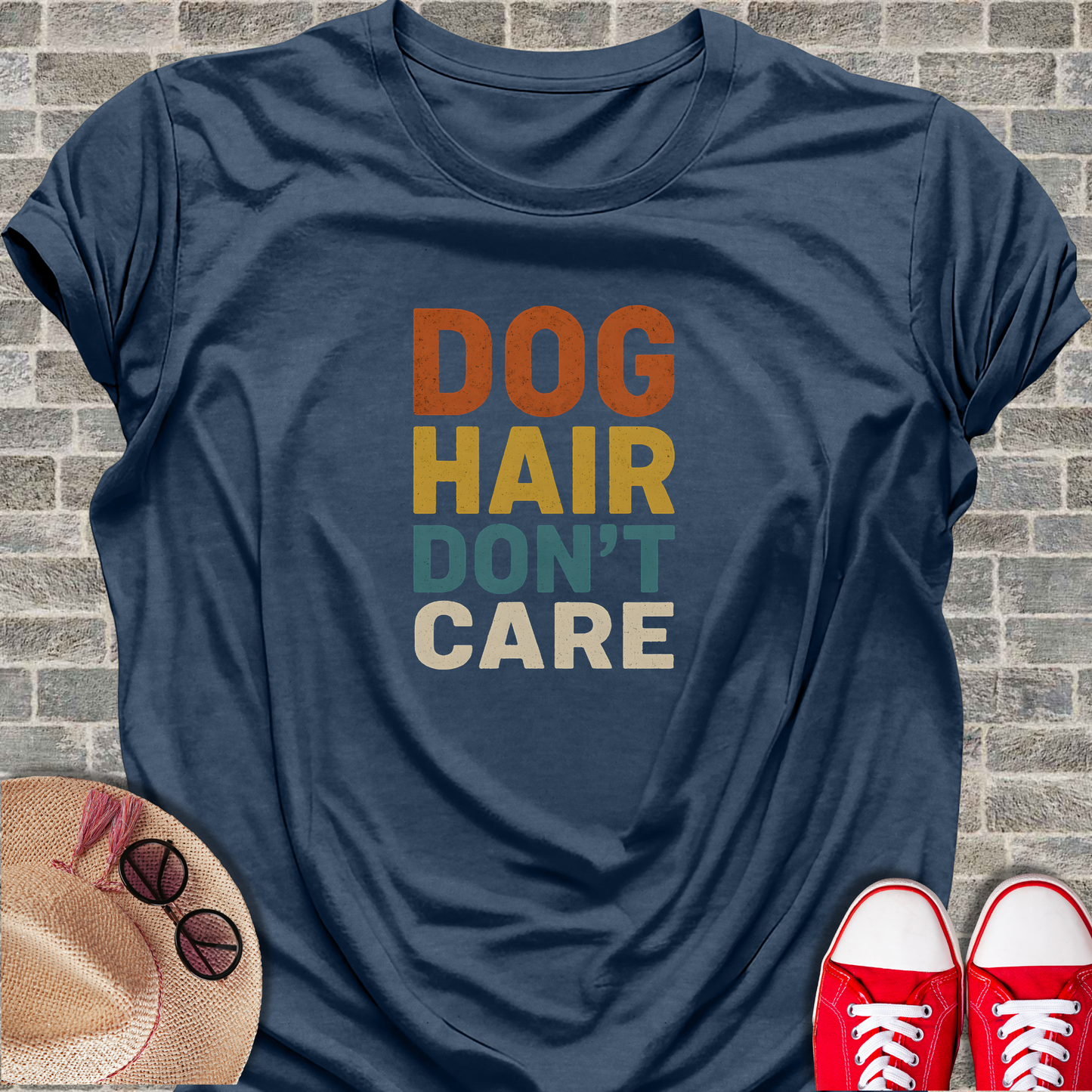 Dog Hair Don't Care T-Shirt
