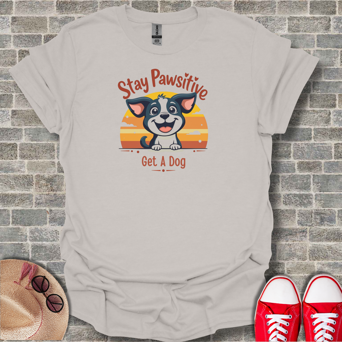 Stay Positive Get A Dog T-Shirt