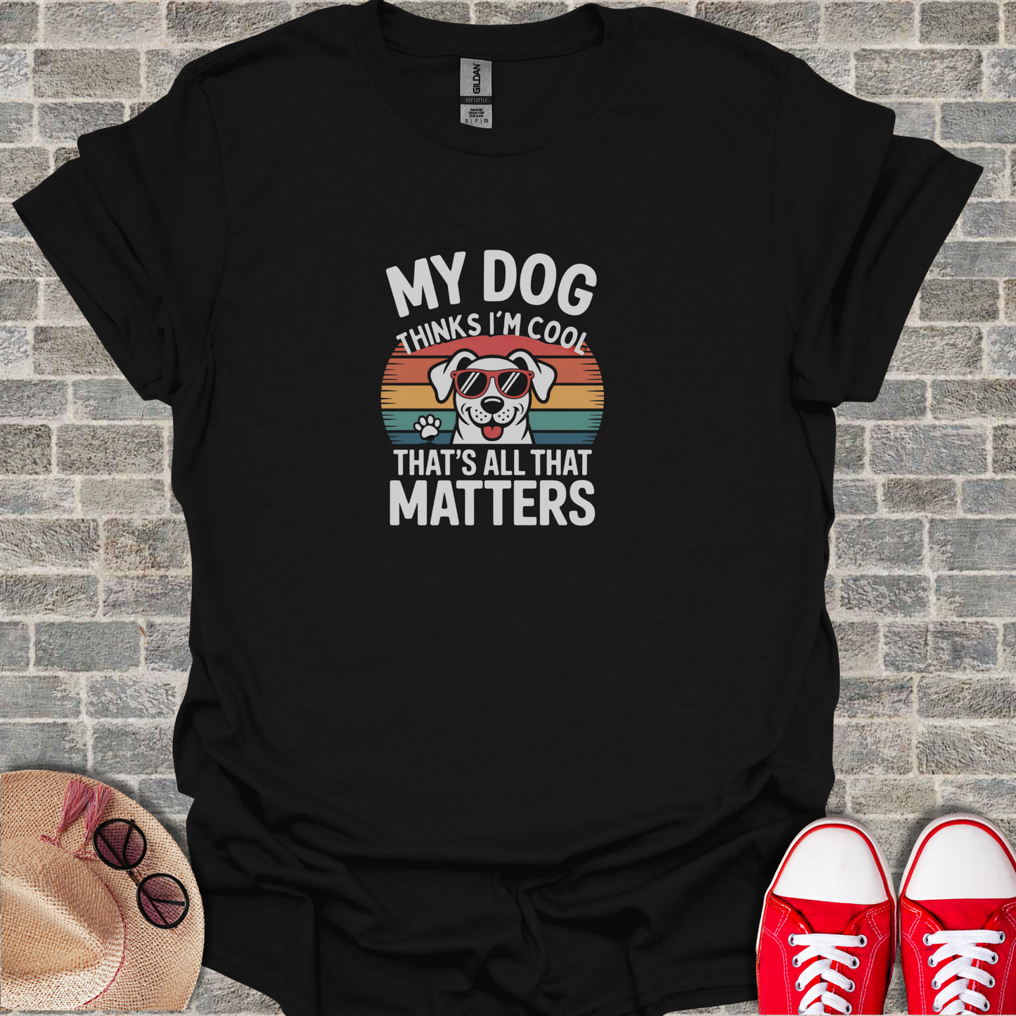 My Dog Thinks I'm Cool T-Shirt
