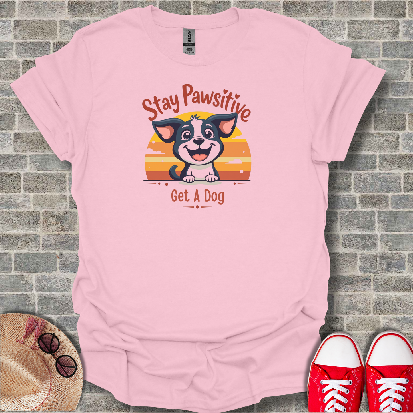Stay Positive Get A Dog T-Shirt