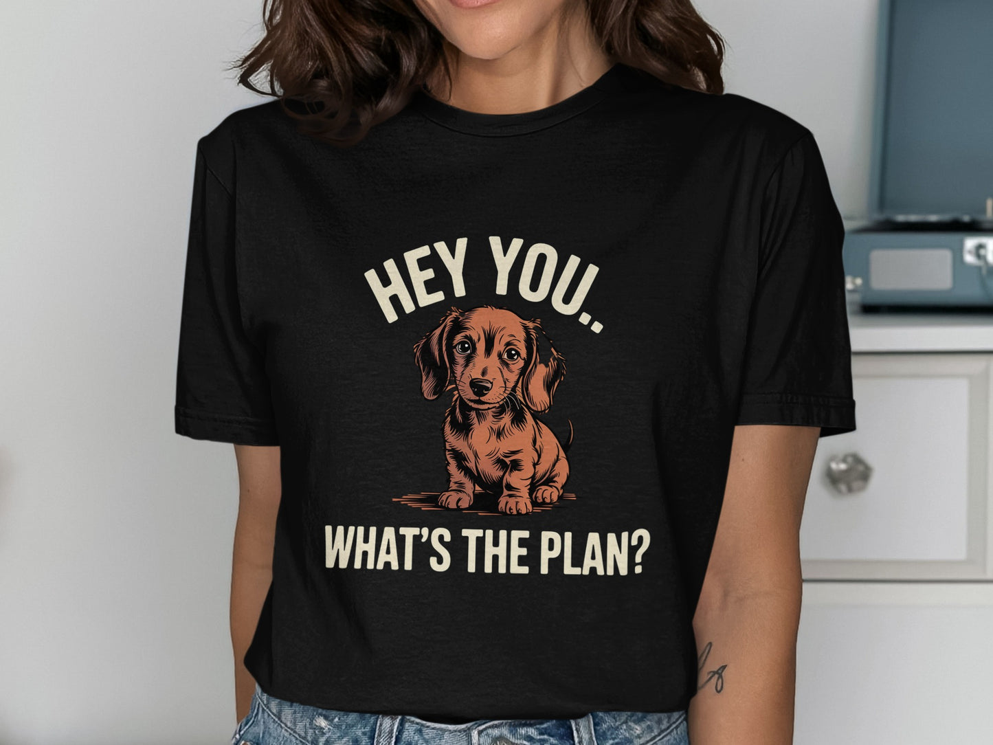 Hey You What's The Plan Puppy T-Shirt product type