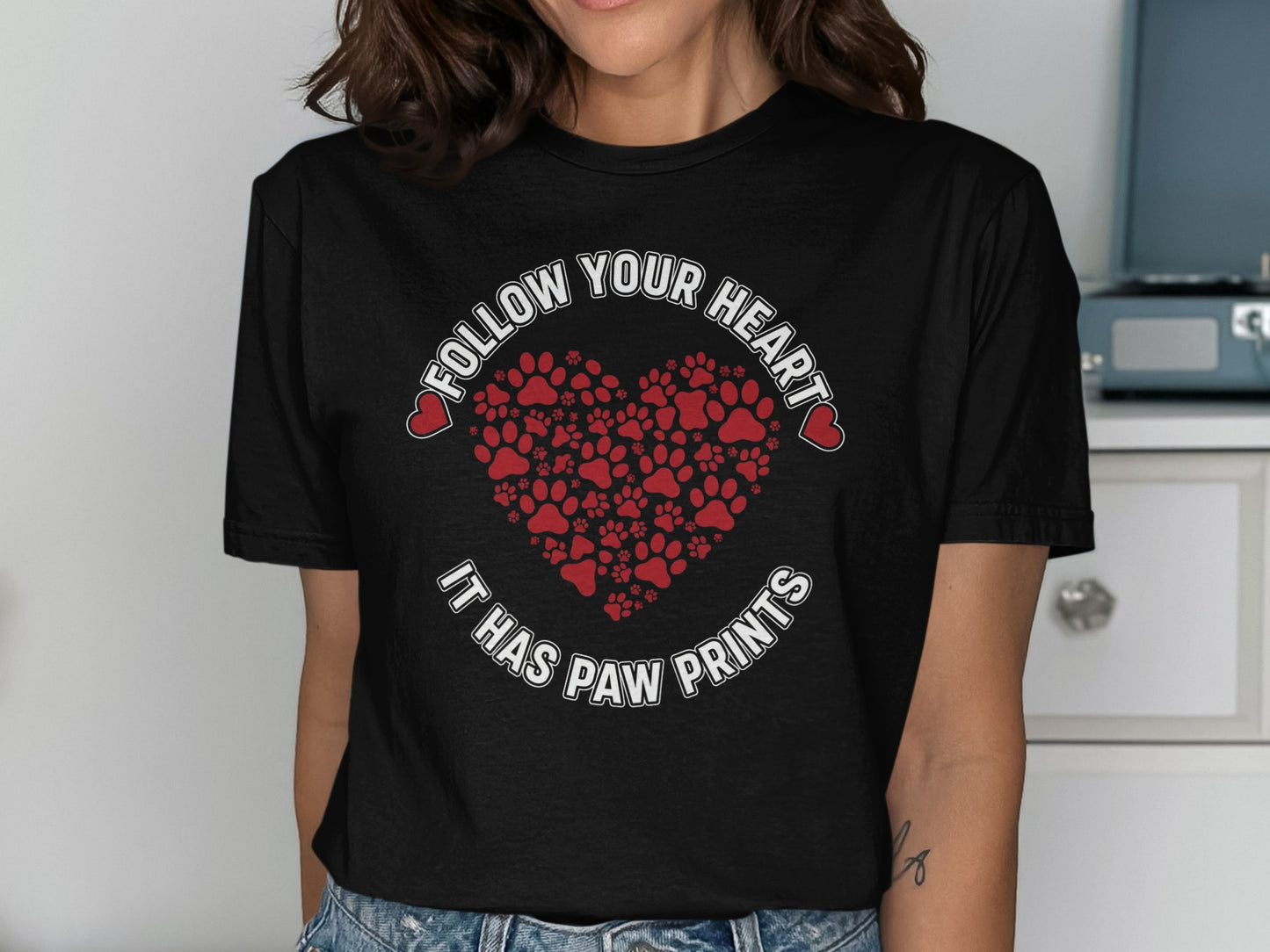 Follow Your Heart It Has Paw Prints T-shirt product