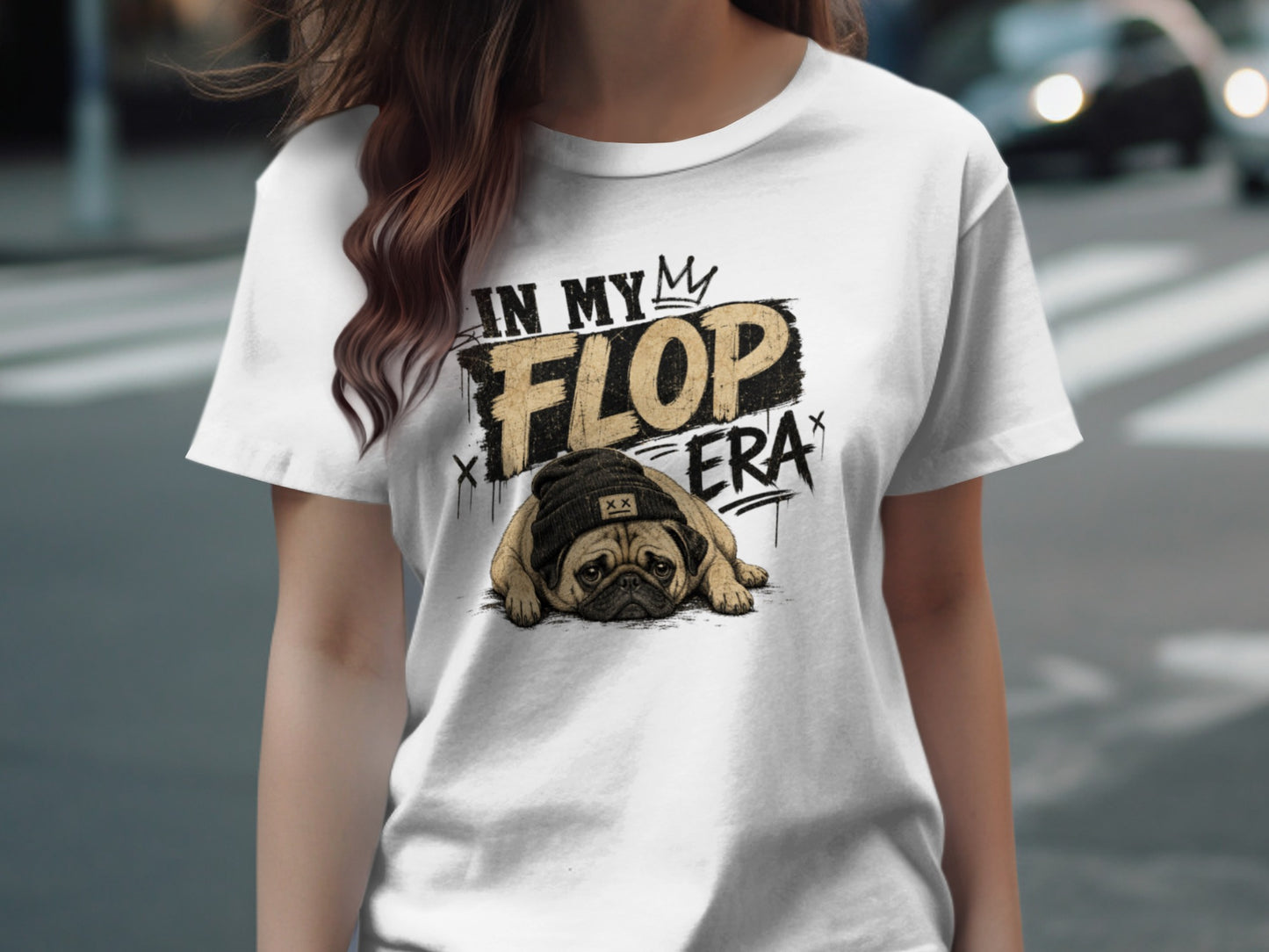 T-shirt with pug wearing beanie and text "IN MY FLOP ERA".