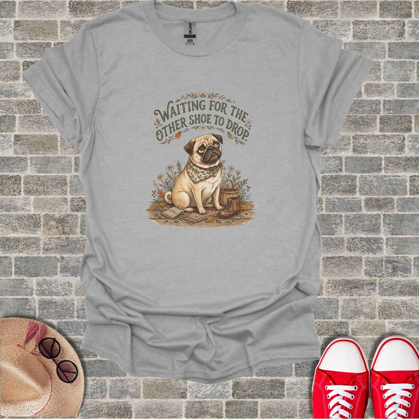 Waiting For The Other Shoe To Drop Pug T-Shirt