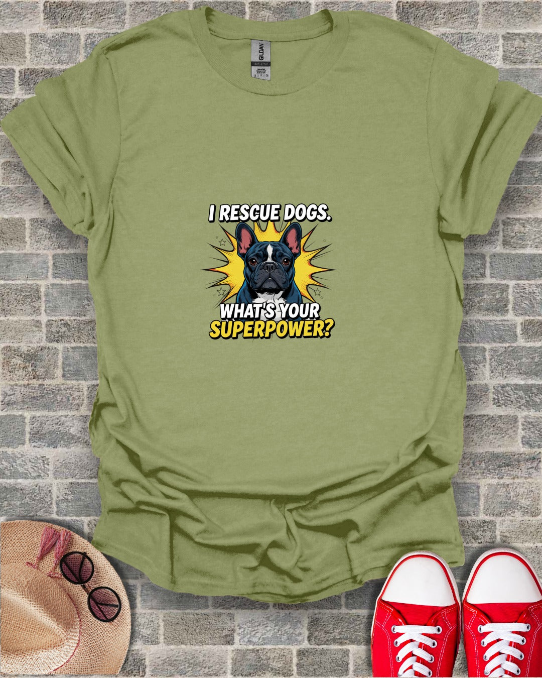 I Rescue Dogs What's Your Superpower Frenchie T-Shirt