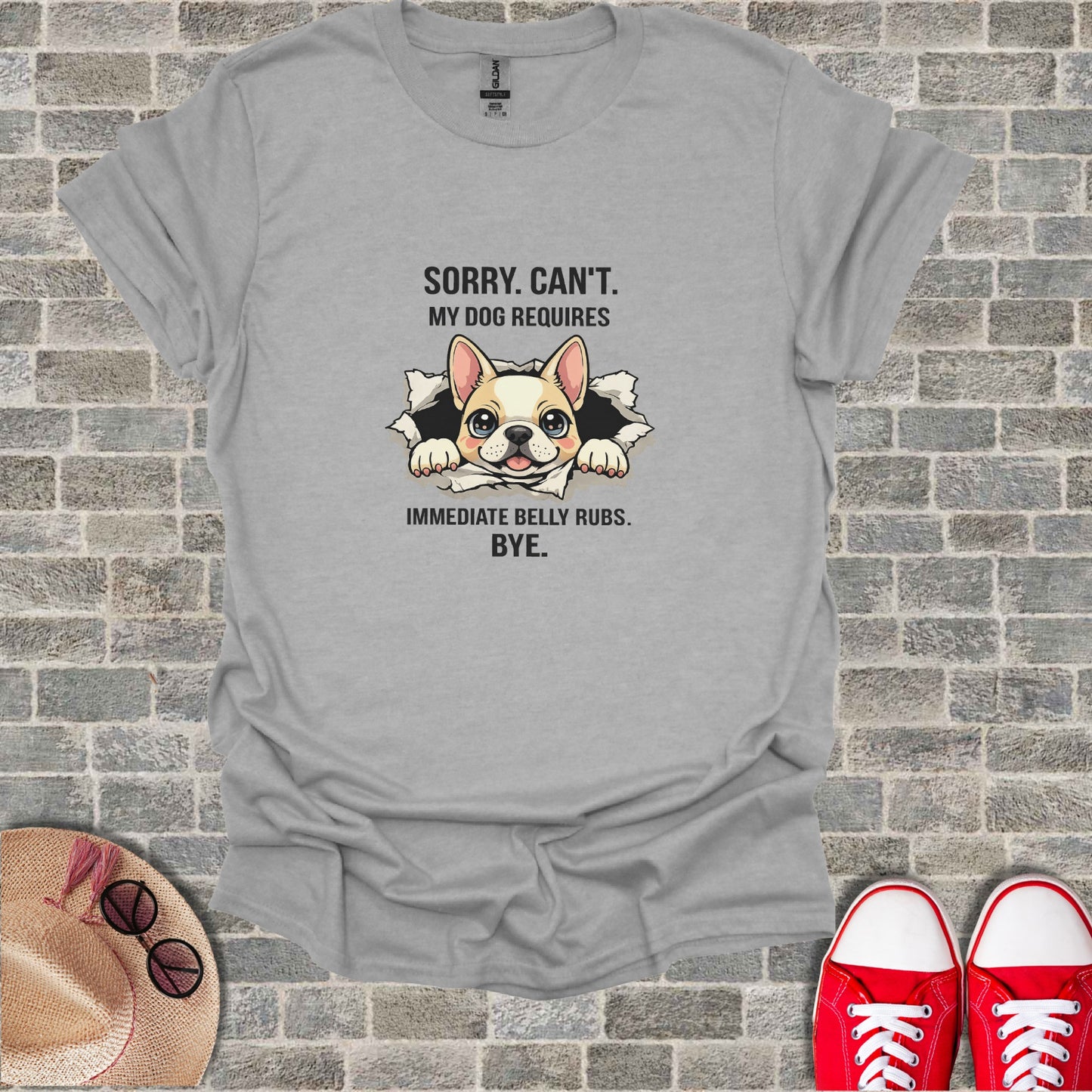 SORRY CAN'T MY DOG REQUIRES IMMEDIATE BELLY RUBS BYE product type
