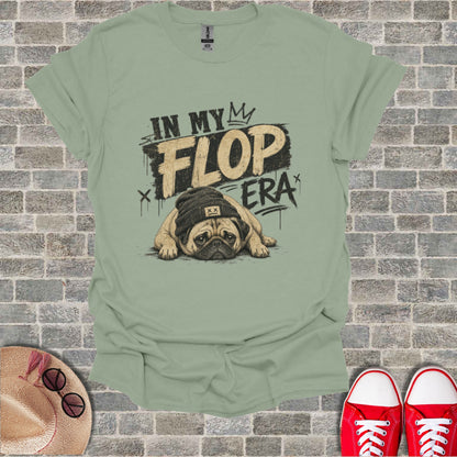 Light green t-shirt with "In My Flop Era" and a pug graphic.