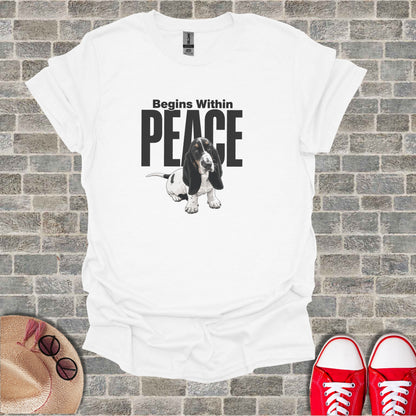 White t-shirt with "Begins Within PEACE" text and a Basset Hound graphic.