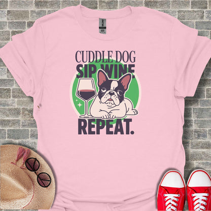Cuddle Dog Sip Wine Repeat Funny Bulldog T-shirt