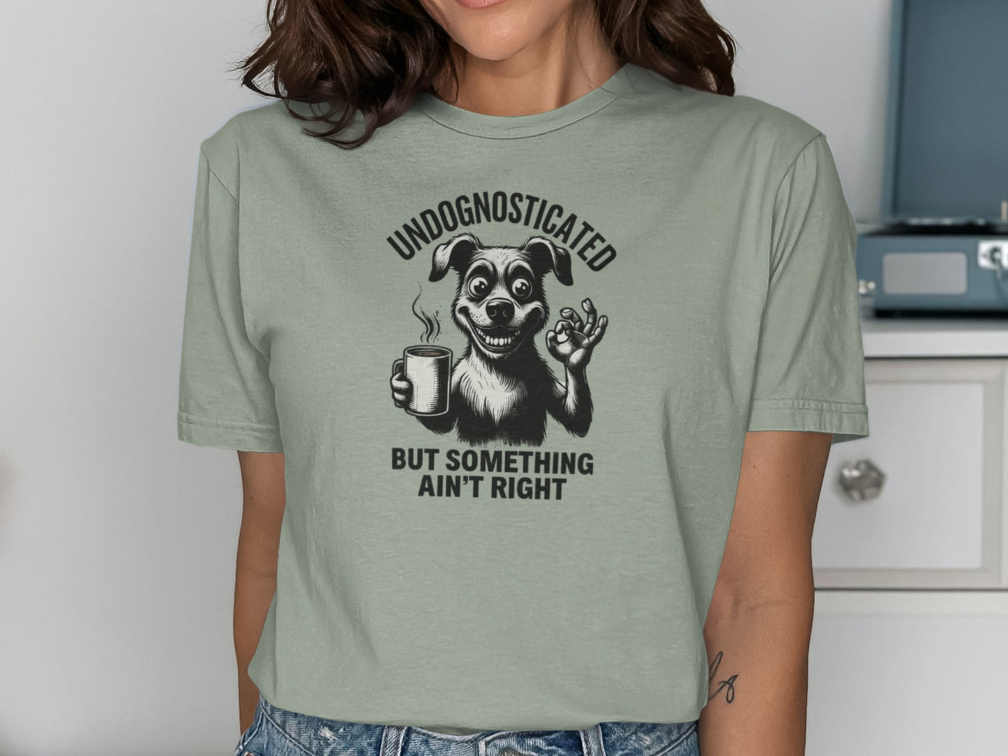 Undognosticated But Something Ain't Right Graphic Shirt