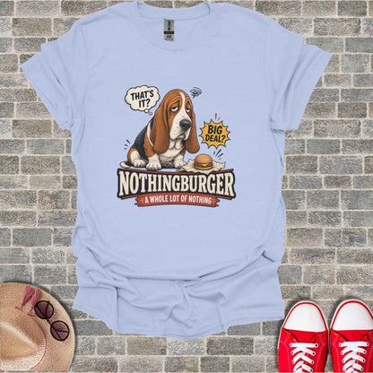 Light blue t-shirt with Nothing Burger graphic of a sad dog and a burger.