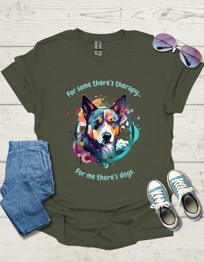 For some there's therapy dog  Unisex Softstyle T-Shirt