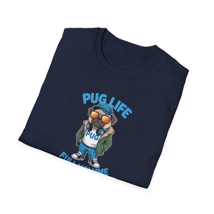 Pug Life Unisex T-Shirt