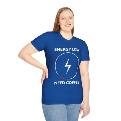 Energy Low Need Coffee Unisex Softstyle T-Shirt