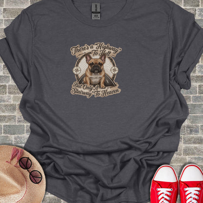 There's a Highway To Hell But Only a Stairway To Heaven Tee