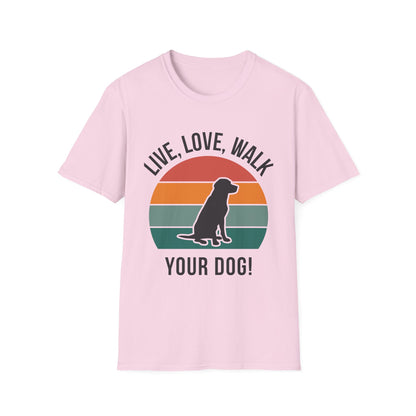 Live, Love, Walk Your Dog Unisex Softstyle T-Shirt