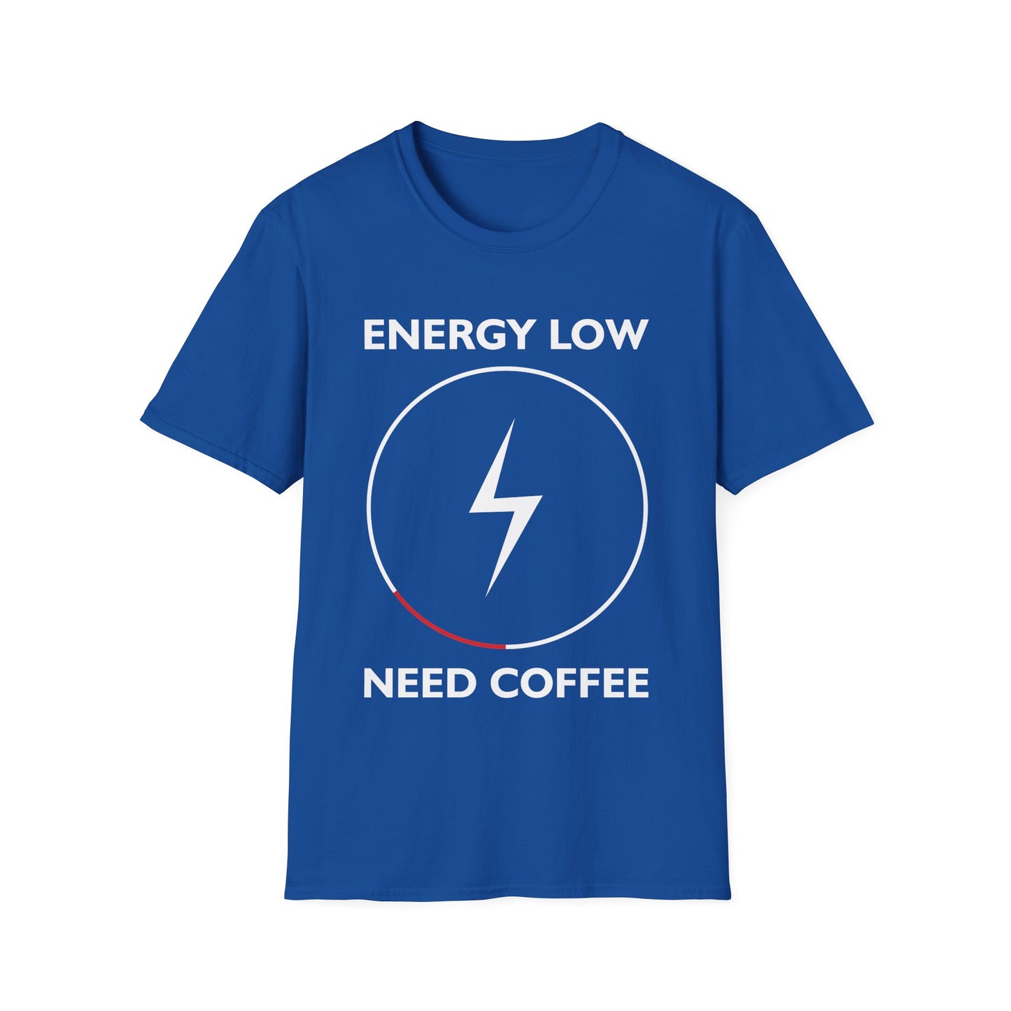 Energy Low Need Coffee Unisex Softstyle T-Shirt