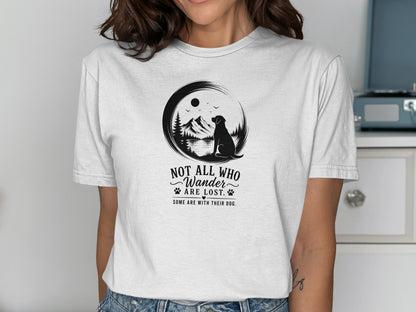 T-shirt with black graphic of dog silhouette and text "Not all who wander are lost. Some are with their dog."