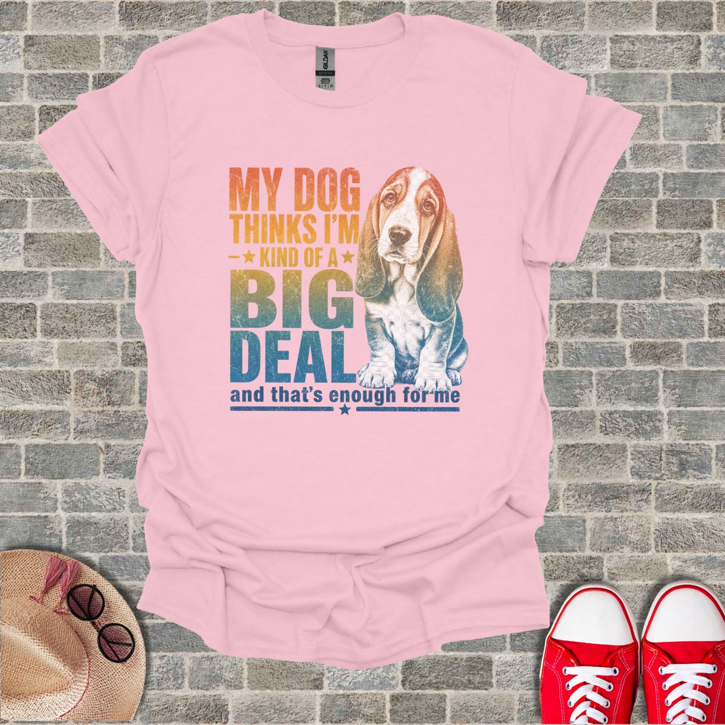 Pink t-shirt with Basset Hound and text "My dog thinks I'm kind of a big deal".