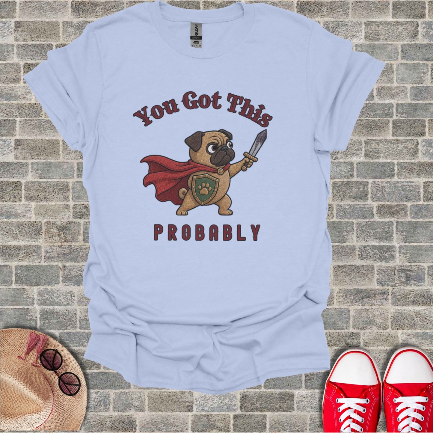Cartoon pug in a cape and armor holding a sword, with text "You Got This PROBABLY".