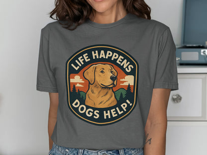 Life Happens Dogs Help Graphic T-Shirt product type