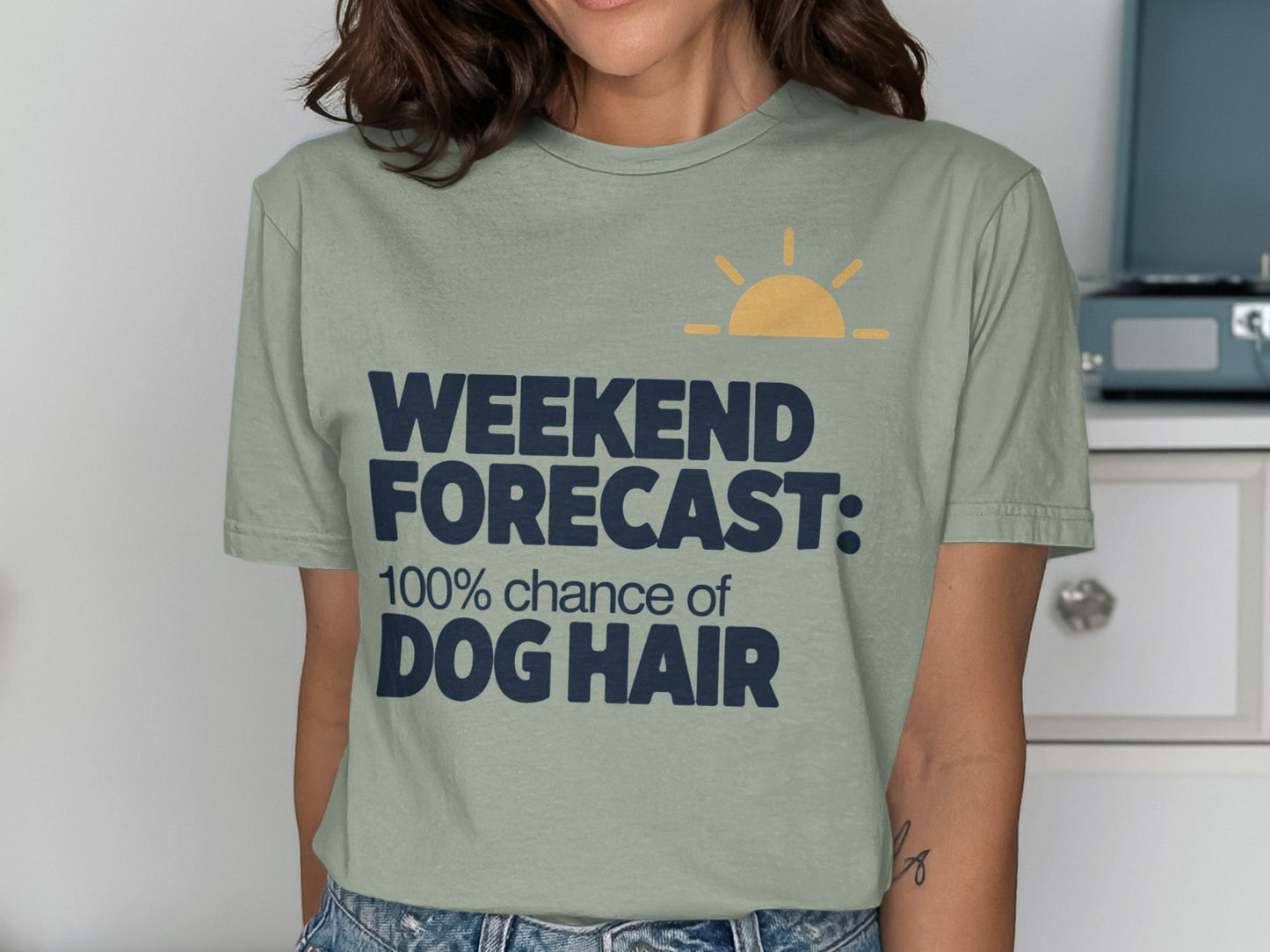 Weekend Forecast 100% Chance of Dog Hair T-shirt