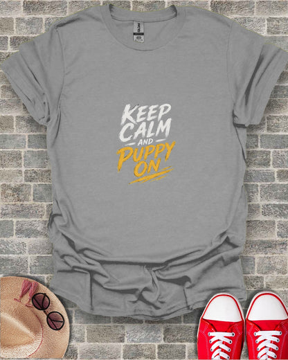 Gray t-shirt with "KEEP CALM AND PUPPY ON" text.