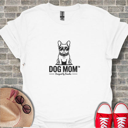 Designed by Frenchie Dog Mom T-Shirt
