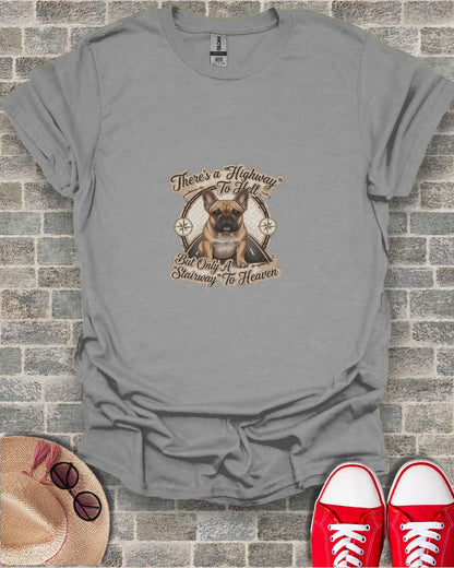 There's a Highway To Hell Dog Only a Stairway To Heaven Shirt