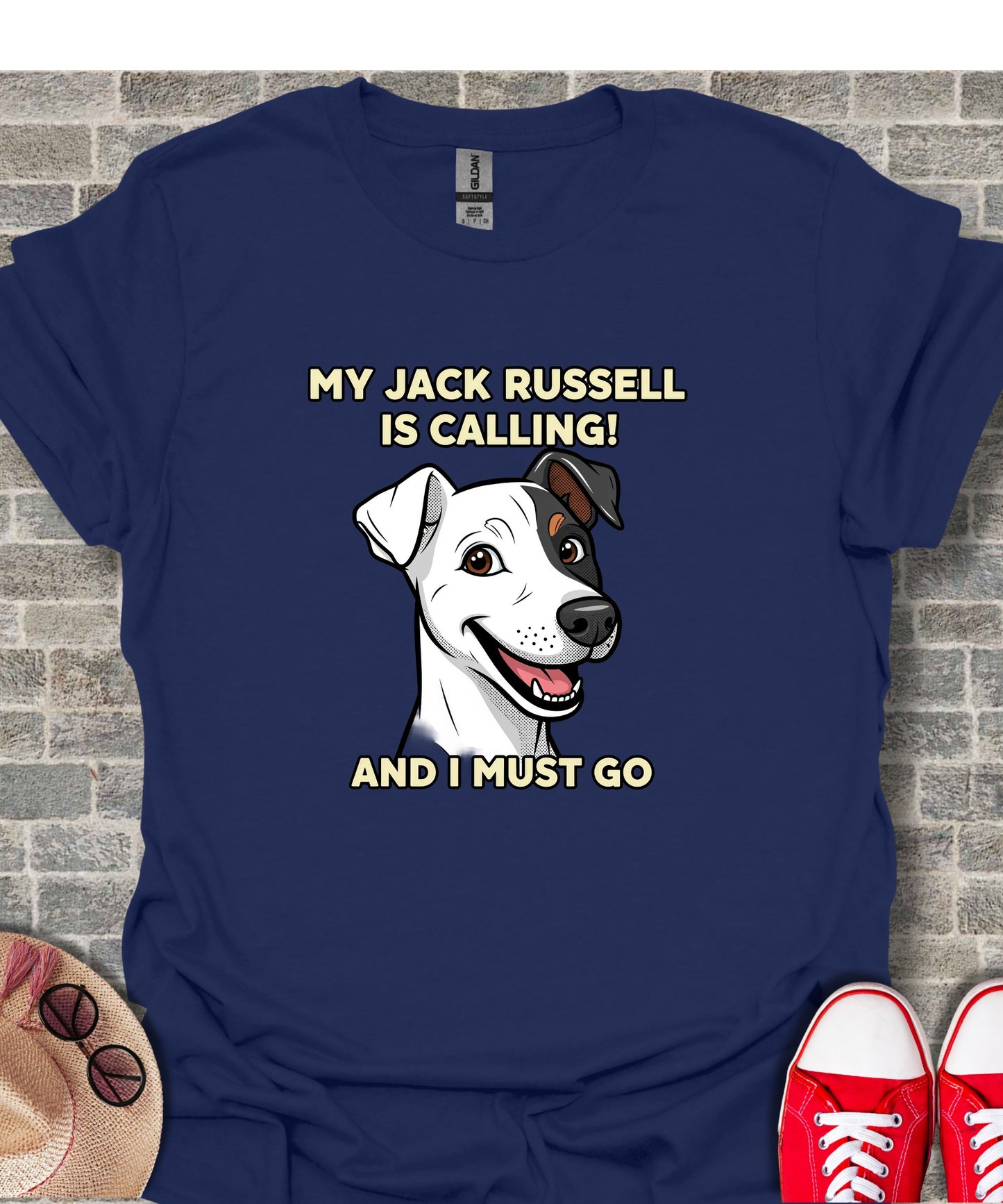 My Jack Russell Is Calling And I Must Go T-shirt
