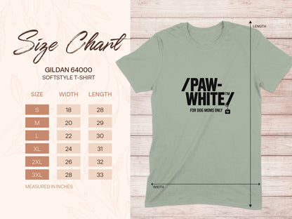 PAW WHITE for Dog Moms Only Gildan Softstyle T-shirt
