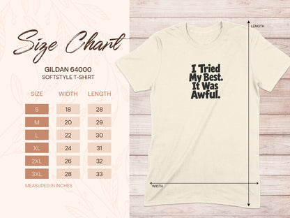 Gildan 64000 size chart for softstyle t-shirts with "I Tried My Best. It Was Awful." graphic.