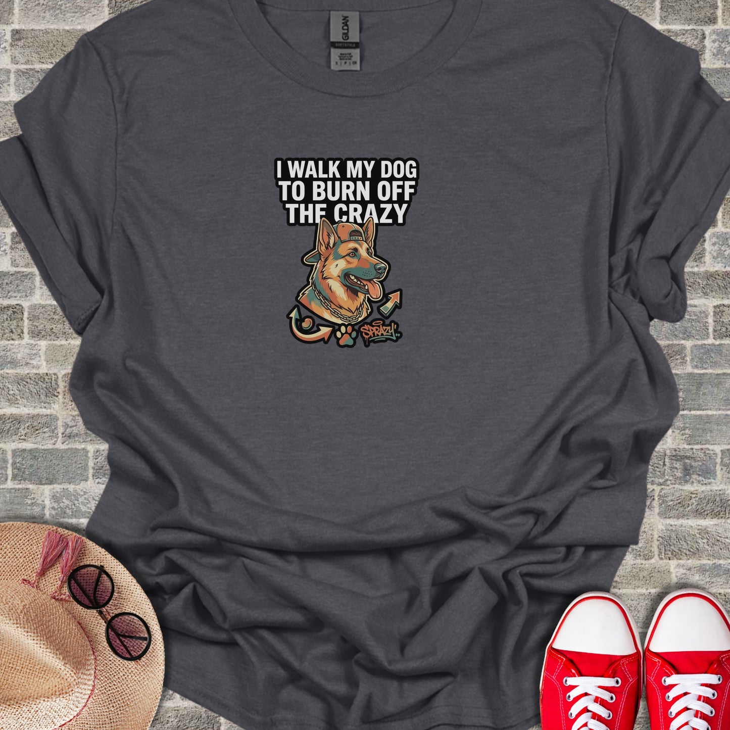 I Walk My Dog To Burn Off The Crazy dog lover t-shirt