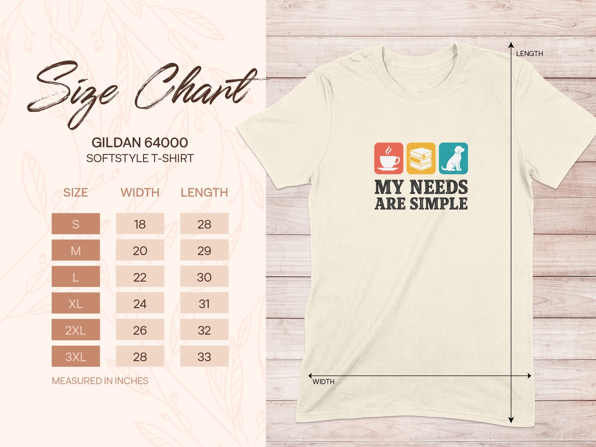 Size chart for Gildan 64000 Softstyle t-shirt with "My Needs Are Simple" graphic.