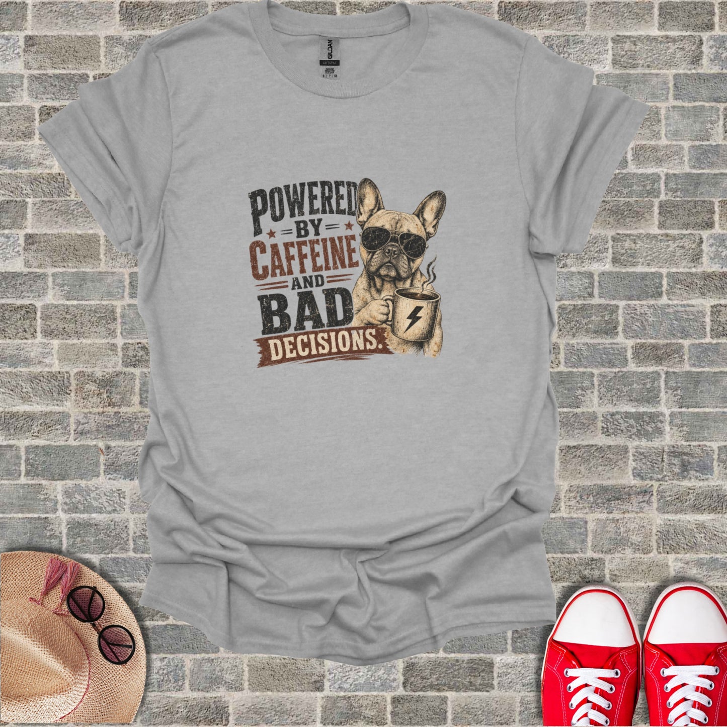 Gray t-shirt with "Powered by Caffeine and Bad Decisions" text and French Bulldog wearing sunglasses.