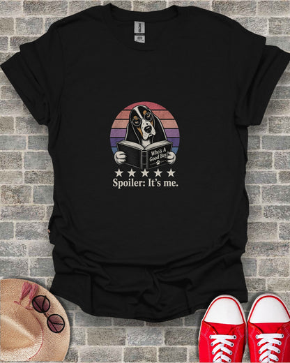Black t-shirt with dog reading book and text "Spoiler: It's me."