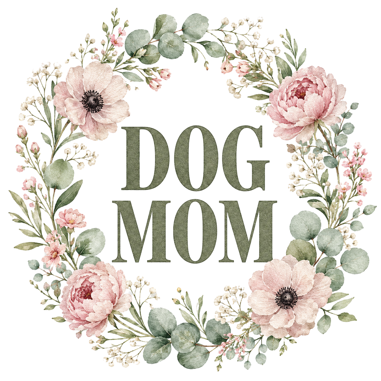 Floral wreath with "DOG MOM" text in olive green font.