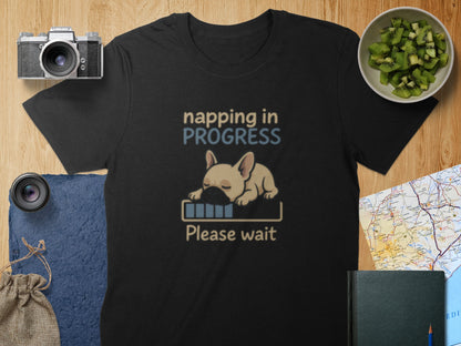 Napping in Progress Please Wait T-Shirt