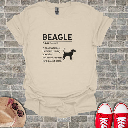 Beagle t-shirt with humorous definition: "A nose with legs, Selective hearing specialist. Will sell your secrets for a piece of bacon."