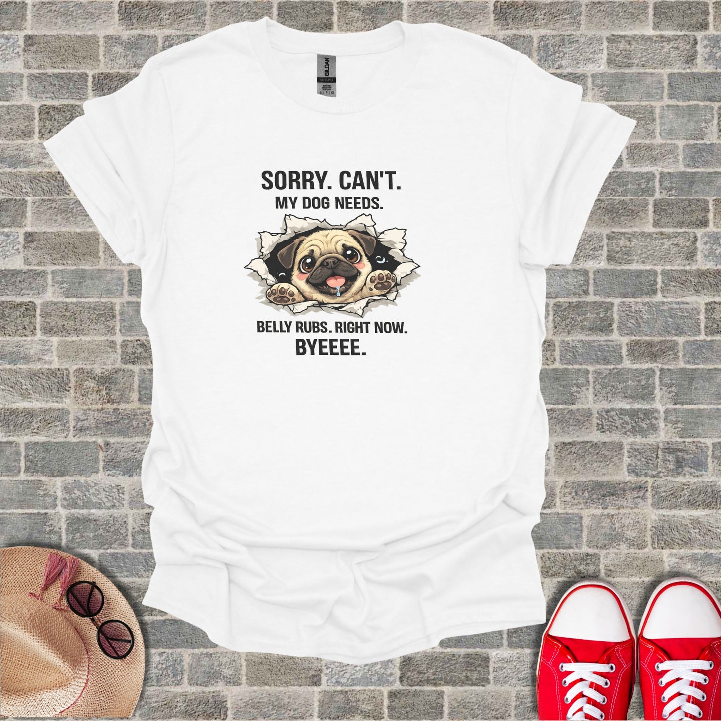 SORRY CAN'T MY DOG NEEDS BELLY RUBS RIGHT NOW BYEEEE product type
