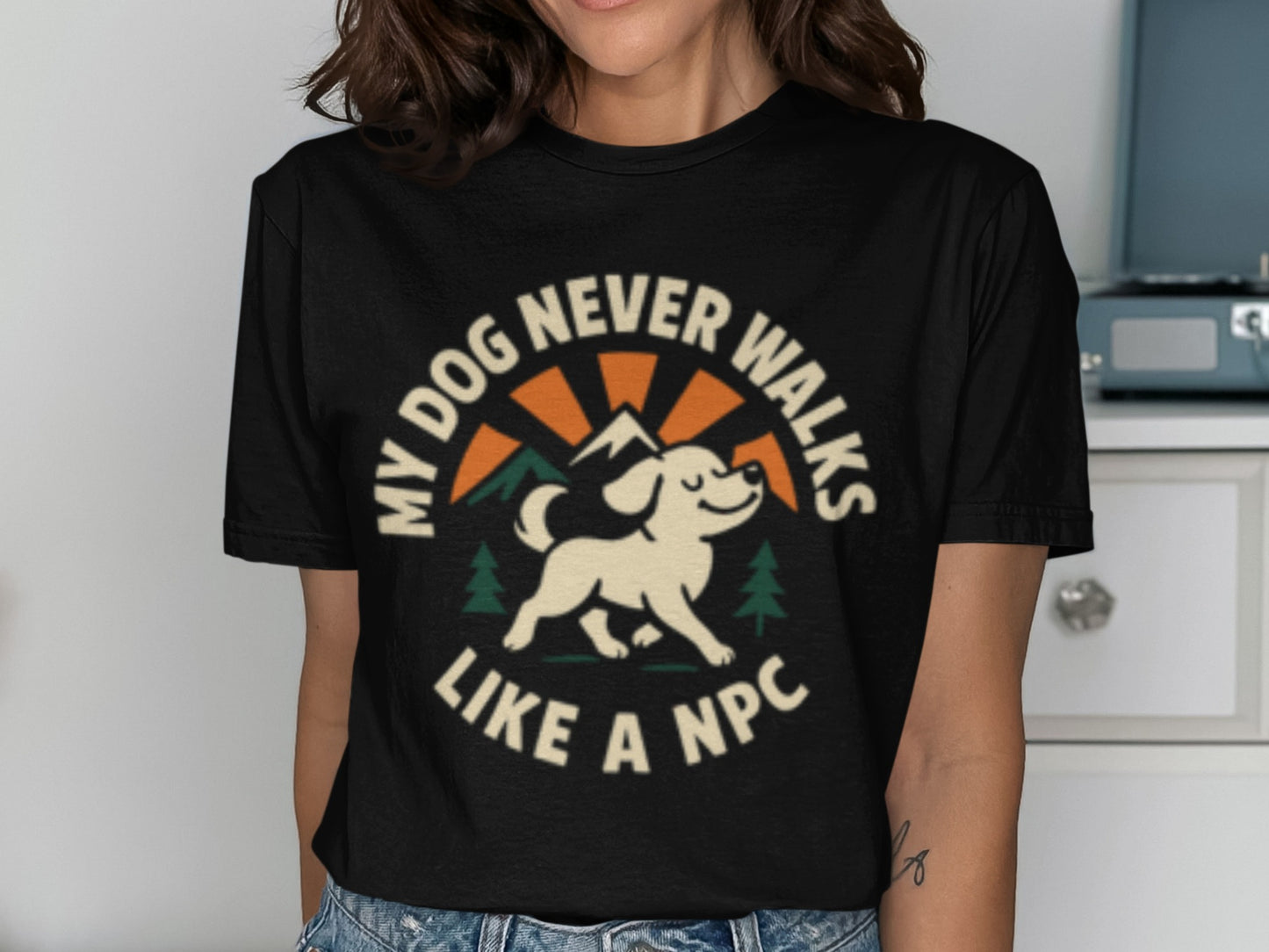 My Dog Never Walks Like A NPC T-Shirt Product