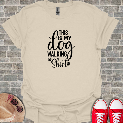 This Is My Dog Walking T-Shirt
