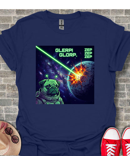 Pug in spacesuit blasts planet with laser, "GLERP! GLORP!" text.