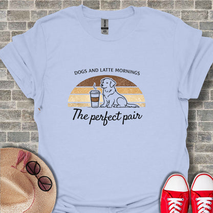 Dogs and Latte Mornings The Perfect Pair T-Shirt